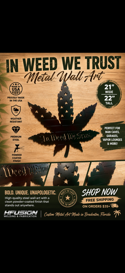 In weed we trust