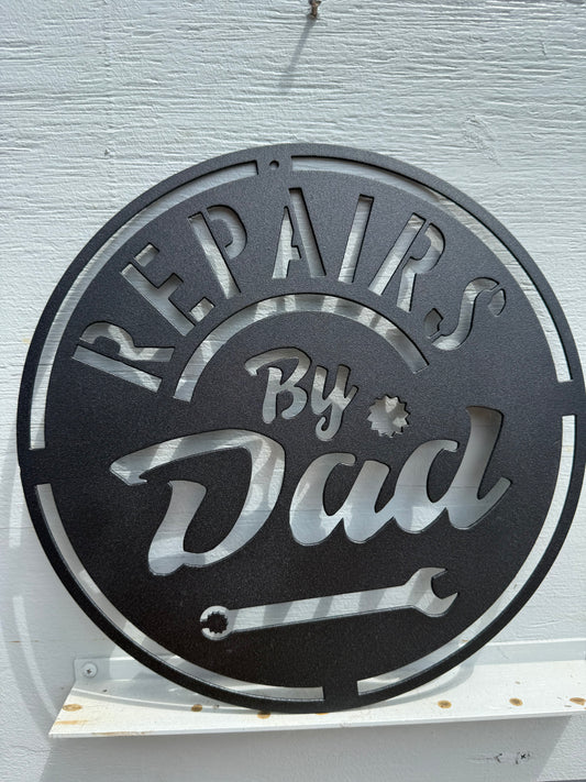 Repairs by Dad Sign