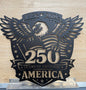 America's 250 year Anniversary Sign