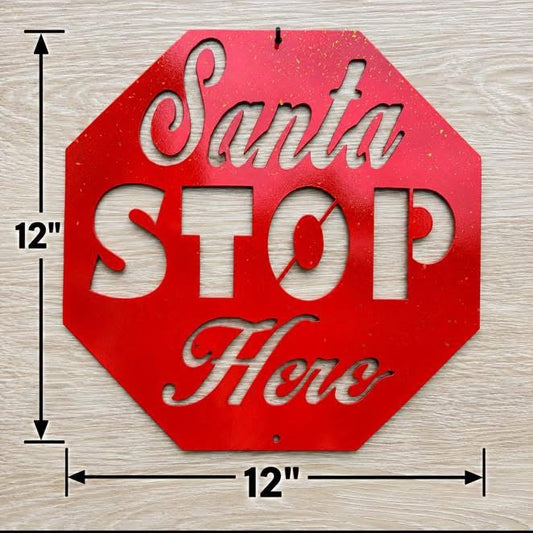 SANTA STOP HERE METAL SIGN
